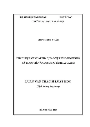 Nghiên cứu pháp luật về bảo vệ rừng phòng hộ tại Hà Giang