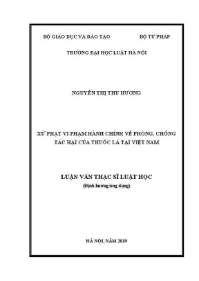 Luận văn thạc sĩ luật học xử phạt vi phạm hành chính về phòng chống tác hại của thuốc lá tại việt nam
