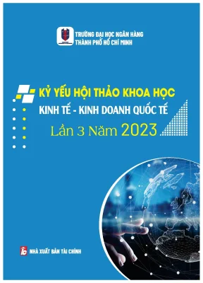 Kỷ yếu Hội Thảo Khoa Học Kinh Tế Quốc Tế 2023 - Trường