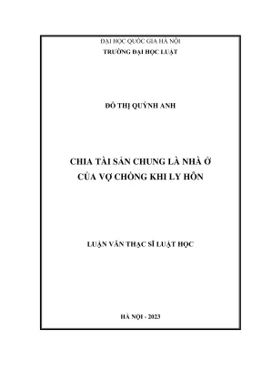 Chia Tài Sản Chung Khi Ly Hôn: Quy Định Về Nhà Ở Vợ Chồng