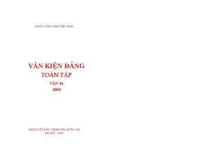 Văn kiện đảng toàn tập tập 44 1983 đảng cộng sản việt nam nguyễn trọng phúc chủ biên