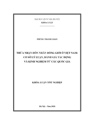 Khóa luận tốt nghiệp thừa nhận hôn nhân đồng giới ở việt nam cơ sở lý luận đánh giá tác động và kinh nghiệm từ các quốc gia