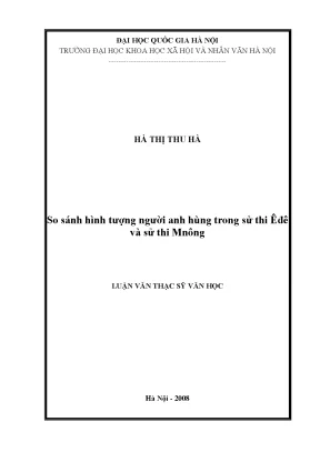 So sánh hình tượng người anh hùng trong sử thi Êđê và Mnông