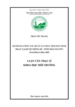 Luận văn tốt nghiệp đánh giá công tác quản lý chất thải rắn sinh hoạt tại huyện đồng hỷ tỉnh thái nguyên giai đoạn 2016 2019