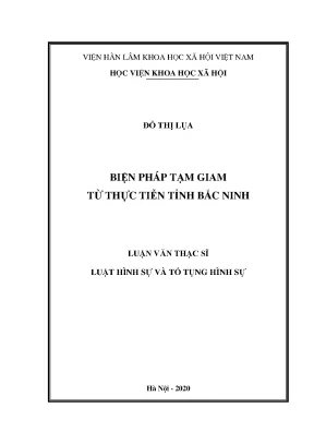 Biện Pháp Tạm Giam Tại Tỉnh Bắc Ninh: Nghiên Cứu Thực Tiễn