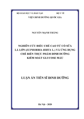 Nghiên cứu chế biến thực phẩm dinh dưỡng từ cỏ sữa lá 