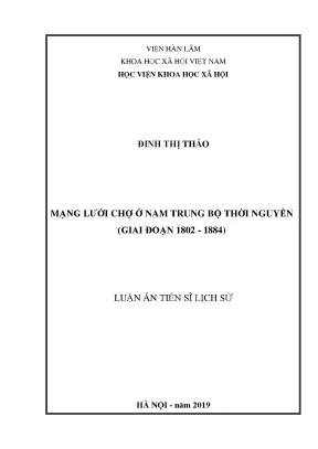 Luận án mạng lưới chợ ở nam trung bộ thời nguyễn giai đoạn 1802 1884