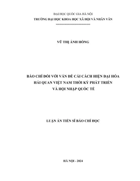 Cải cách hải quan Việt Nam: Luận án tiến sĩ về báo chí