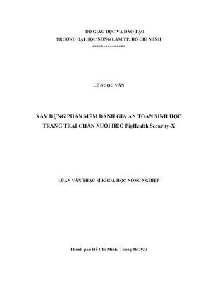 Luận văn thạc sĩ thú y xây dựng phần mềm đánh giá an toàn sinh học trang trại chăn nuôi heo pighealth securityx