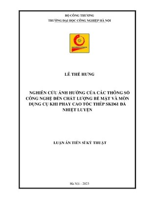 Nghiên cứu ảnh hưởng công nghệ đến chất lượng bề mặt và 