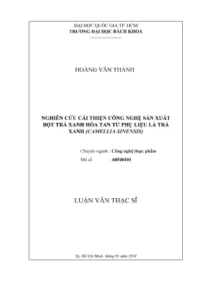 Cải thiện công nghệ sản xuất bột trà xanh hòa tan từ lá