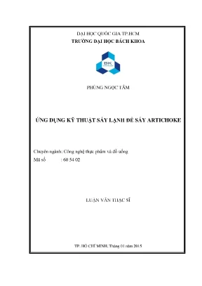 Nghiên cứu ứng dụng kỹ thuật sấy lạnh trong chế biến atiso
