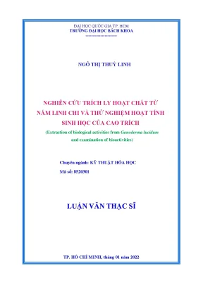 Nghiên cứu trích ly hoạt chất từ nấm linh chi và thử 