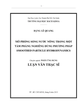 Luận văn thạc sĩ toán ứng dụng mô phỏng sóng nước nông trong mặt phẳngnghiêng dùng phương pháp smoothed particle hydrodynamics