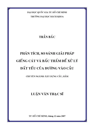 So sánh giải pháp giếng cát và bấc thấm trong xử lý đất 