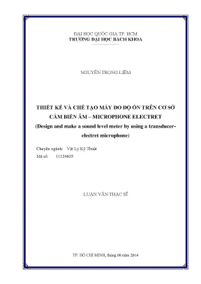 Thiết kế và chế tạo máy đo độ ồn sử dụng cảm biến âm