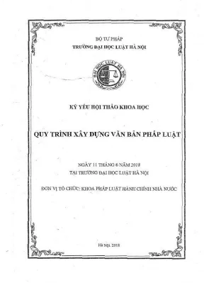 Quy Trình Xây Dựng Văn Bản Pháp Luật: Kỷ Yếu Hội Thảo
