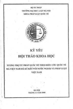 Kỷ yếu hội thảo khoa học: Tương trợ tư pháp quốc tế theo 