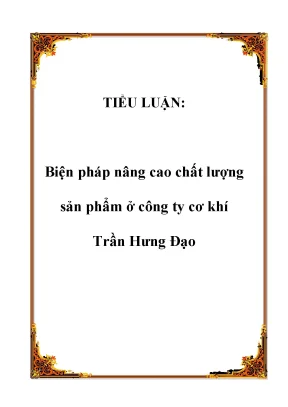 Biện pháp nâng cao chất lượng sản phẩm tại Công ty Cơ 