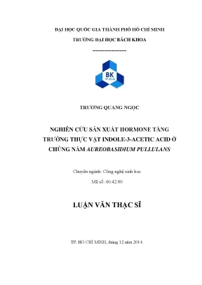 Nghiên cứu sản xuất hormone tăng trưởng thực vật IAA từ