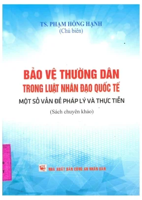 Bảo vệ thường dân trong luật nhân đạo quốc tế: Pháp lý