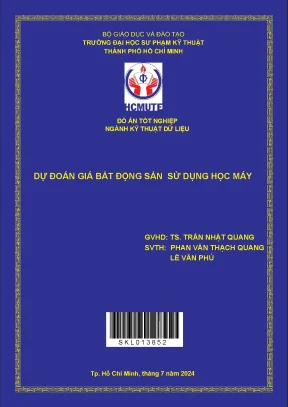 Đồ án tốt nghiệp: Dự đoán giá bất động sản bằng học máy 