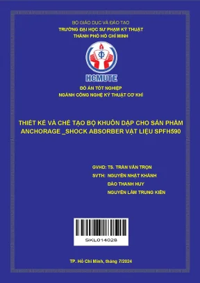 Thiết kế và chế tạo bộ khuôn dập cho sản phẩm Anchorage