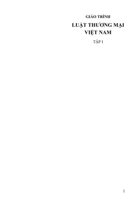 Giáo trình Luật Thương Mại Việt Nam Tập 1 - Đại Học Luật 