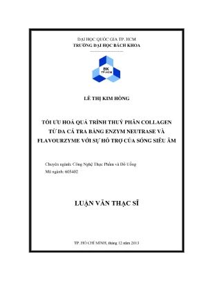 Tối ưu hóa thủy phân collagen từ da cá tra bằng enzym 