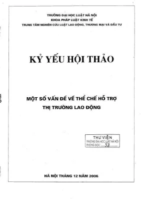 Kỷ yếu hội thảo khoa học: Thể chế hỗ trợ thị trường lao 