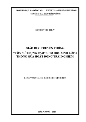 Luận Văn Thạc Sĩ: Giáo Dục Truyền Thống Tôn Sư Trọng Đạo