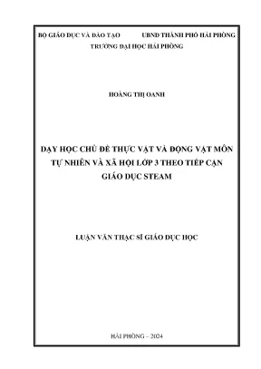 Luận Văn Thạc Sĩ: Dạy Học Chủ Đề Thực Vật Và Động Vật