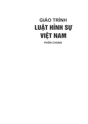 Giáo Trình Luật Hình Sự Việt Nam Phần Chung - Đại Học