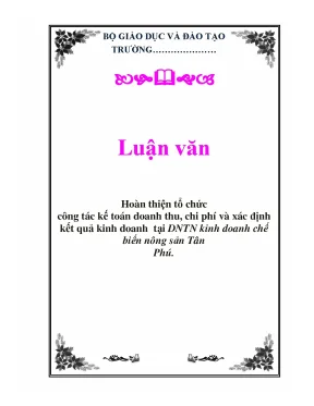 Đề xuất hoàn thiện tổ chức kế toán doanh thu, chi phí và