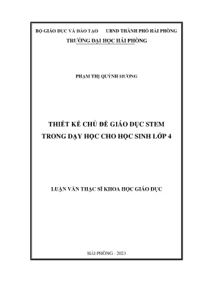 Thiết Kế Chủ Đề Giáo Dục STEM Cho Học Sinh Lớp 4 - Luận