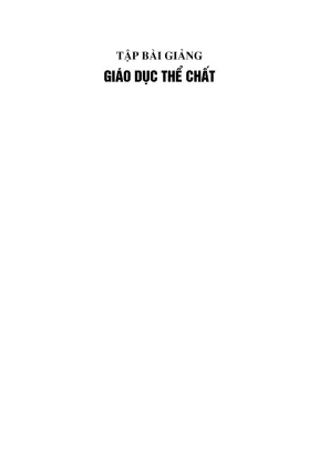 Tập bài giảng giáo dục thể chất Đại học Luật Hà Nội - 