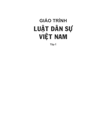 Giáo trình Luật Dân Sự Việt Nam Tập 1 - Đại Học Luật Hà