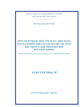 Luận văn thạc sĩ kỹ thuật xây dựng phân tích trạng thái ứng suất biến dạng áp lực lỗ rỗng khi cải tạo nền sét yếu bằng bấc thấm và bấc thấm kết hợp hút chân không
