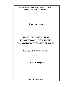 Nghiên cứu ảnh hưởng độ nghiêng vòm tròng cầu vòm ống 