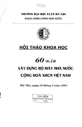 Kỷ yếu hội thảo khoa học 60 năm xây dựng bộ máy nhà nước 