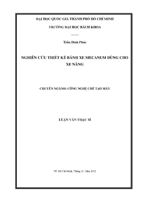Nghiên cứu thiết kế bánh xe Mecanum cho xe nâng - Luận