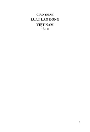 Giáo trình Luật Lao Động Việt Nam Tập 2 - Đại Học Luật 