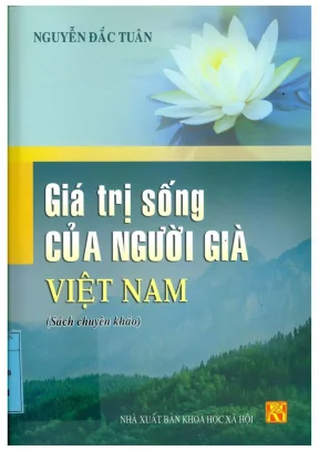 Giá trị sống của người già việt nam sách chuyên khảo nguyễn đắc tuân