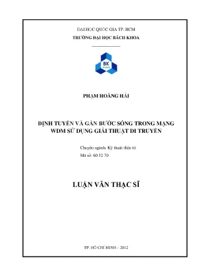 Luận Văn Thạc Sĩ: Định Tuyến Và Gán Bước Sóng Trong Mạng