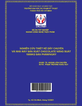 Thiết kế dây chuyền sản xuất chocolate năng suất 1000kg/ngày
