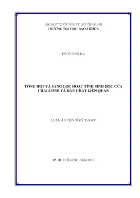 Luận án tiến sĩ công nghệ hóa học và các chất hữu cơ tổng hợp và sàng lọc hoạt tính sinh học của chalcone và dẫn chất liên quan