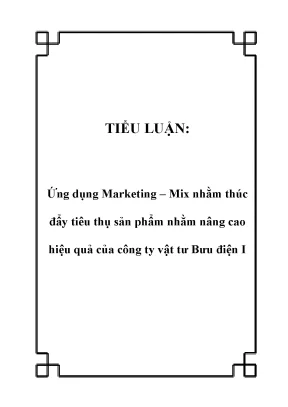 Ứng dụng Marketing Mix để thúc đẩy tiêu thụ sản phẩm tại