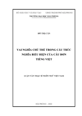 Luận Văn Thạc Sĩ: Vai Nghĩa Chủ Thể Trong Câu Đơn Tiếng Việt