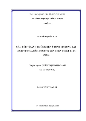 Luận văn thạc sĩ quản trị kinh doanh các yếu tố ảnh hưởng đến ý định sử dụng lại dịch vụ mua sắm trực tuyến trên thiết bị di động