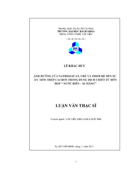 Luận văn thạc sĩ kỹ thuật vật liệu ảnh hưởng của natri silicat urê và thiourê đến sự ăn mòn thép cac bon trong dung dịch chiết từ hỗn hợp nước biển xi măng